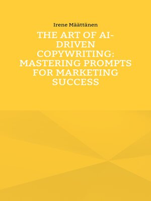 cover image of The Art of AI-Driven Copywriting